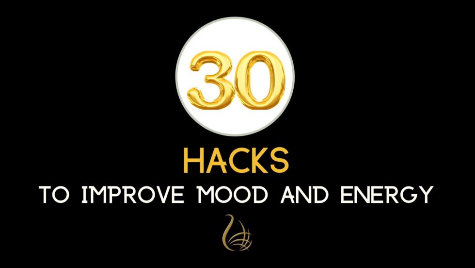 30-quick-hacks-to-enhance-mood-and-energy-donna-kennedy-international