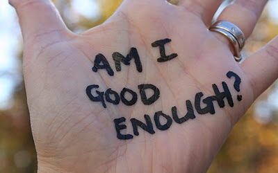 You are good enough!